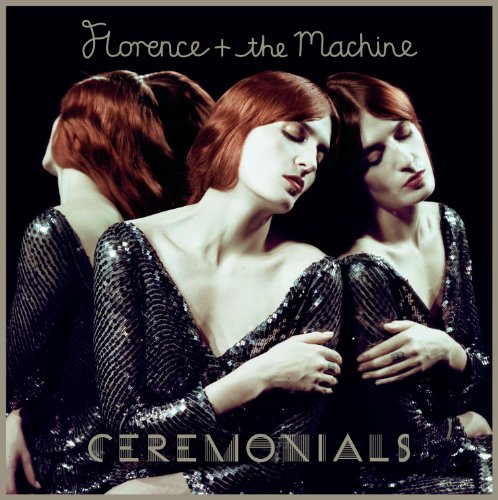 FLORENCE & THE MACHINE/CEREMONIALS